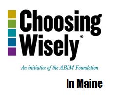 Choosing Wisely in Maine campaign
